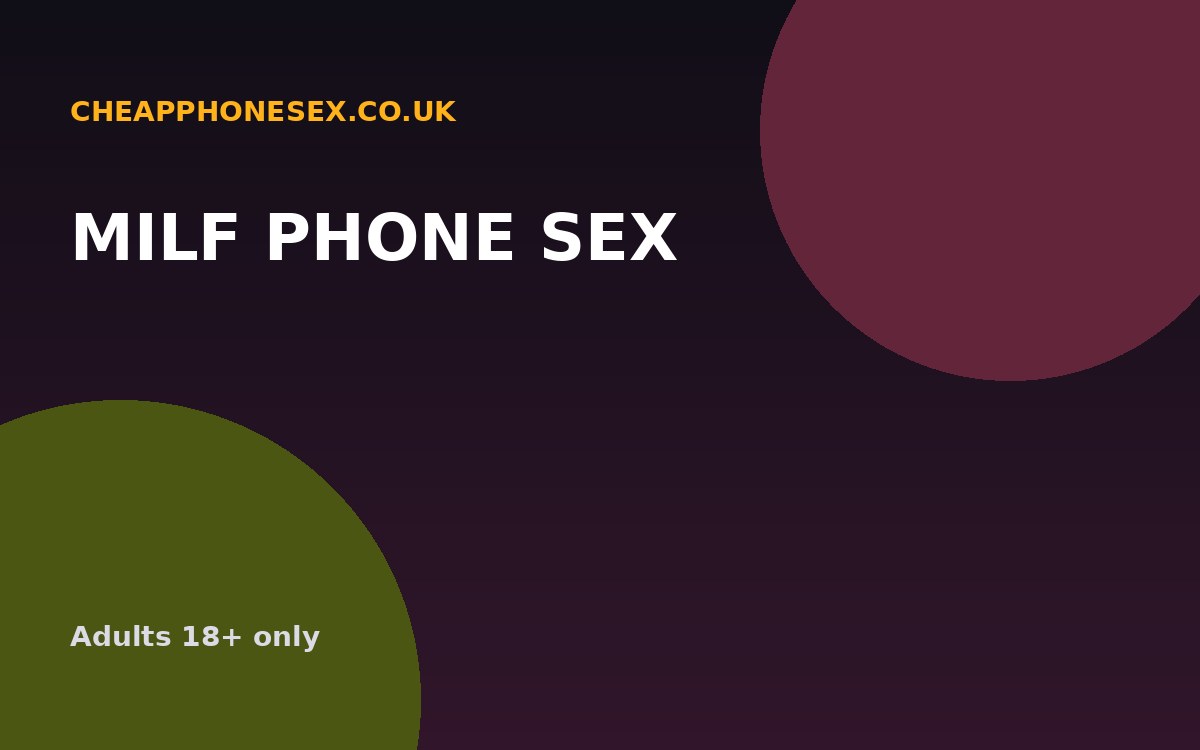 MILF Phone Sex UK