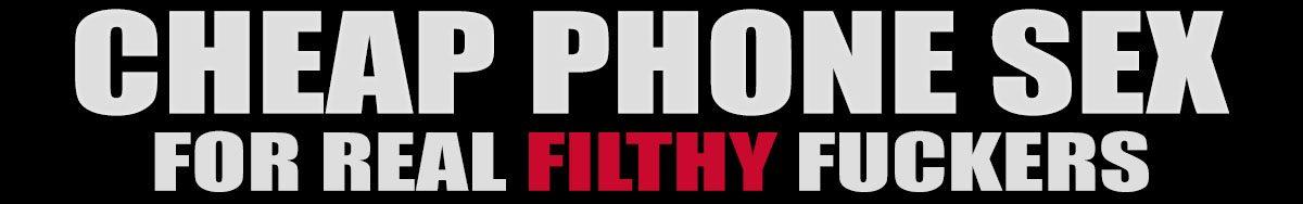 Cheap Phone Sex